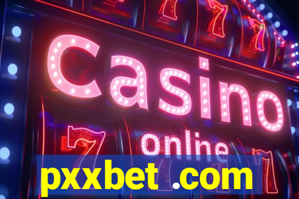 pxxbet .com